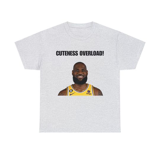 Discover My Glorious King LeBron James Cuteness Overload T-Shirt - Perfect for Basketball Fans