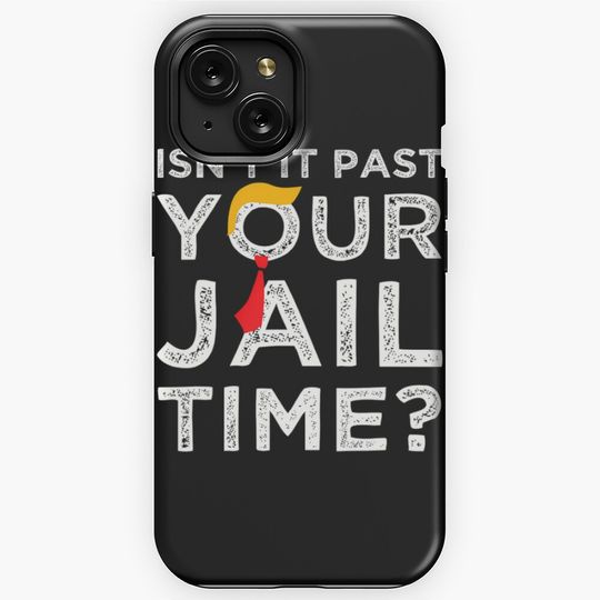 Discover Isn't It Past Your Jail Time iPhone Case