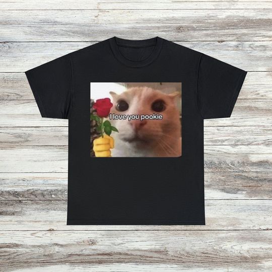 Discover I Love You Pookie Cat Cats Meme T-Shirt