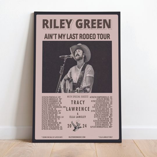 Discover Riley Green Ain't My Last Rodeo Tour 2024 Poster