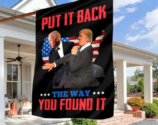 Discover Trump Slapping Biden Put It Back The Way You Found It House Flag