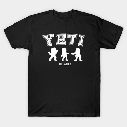 Discover Yeti to party - Fun College Christmas - Yeti College T-Shirt