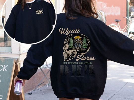 Discover Wyatt Flores Crewneck Shirt, Life Lessons Sweatshirt, 2024 Tour Merch, Wyatt Flores Tour
