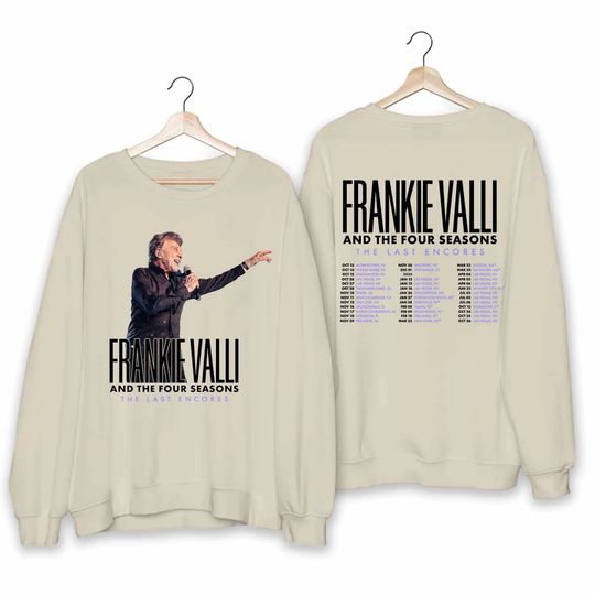 Discover Frankie Valli - The Last Encores Tour 2024 Shirt, Frankie Valli Fan Sweatshirt