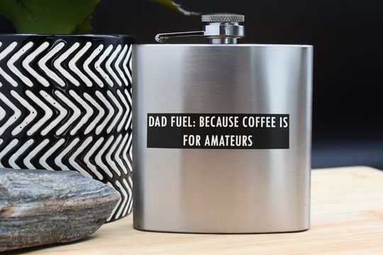 Discover Perfect Father's Day Present Dad's Quote Whiskey Flask