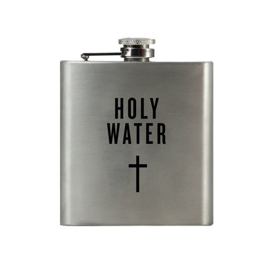 Discover Holy Waters Funny Quote Whiskey Flask