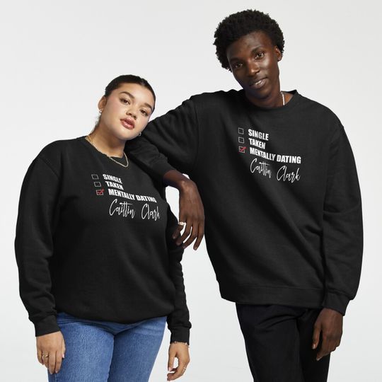 Discover Mentally Dating Caitlin Clark Pullover Sweatshirt
