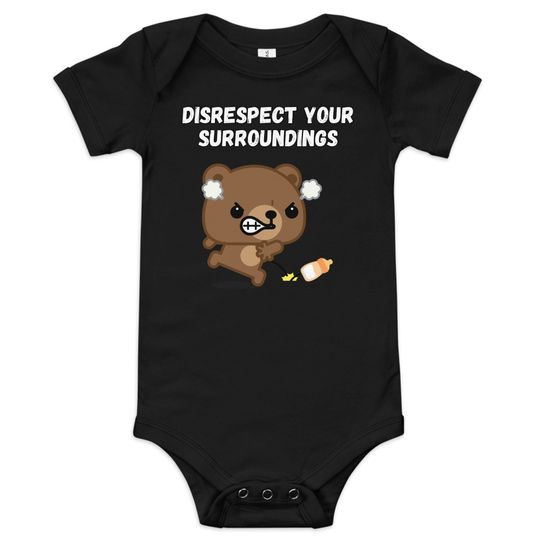 Discover Disrespect Your Surroundings Baby Onesie