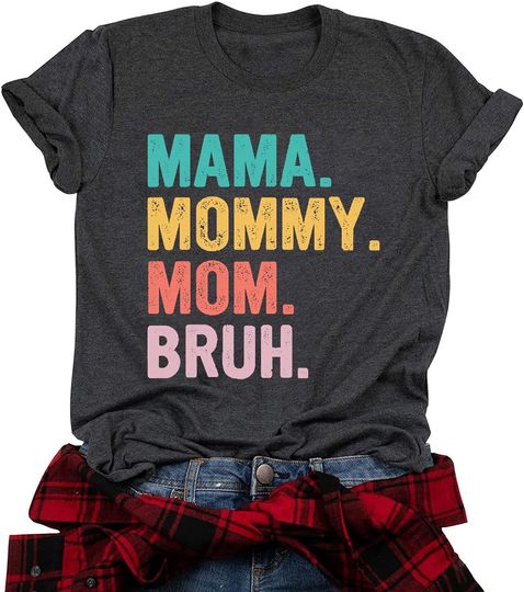 Discover Mama Mommy Mom Bruh Mother's Day T-Shirt