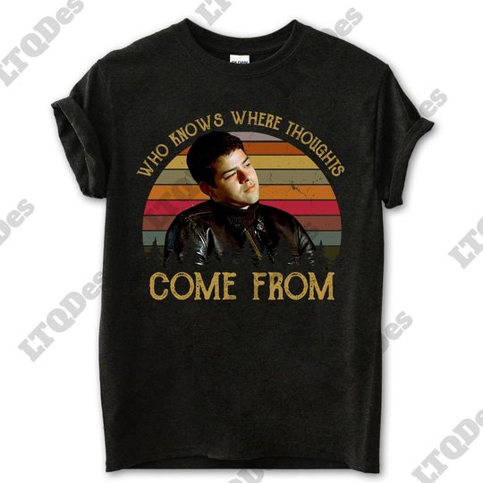 Discover Who Knows Where Thoughts Come From Vintage T-Shirt, Movies Quote  TShirt