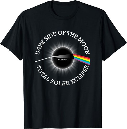 Discover Total Solar Eclipse 04 08 24 Rainbow Totality Dark Side Moon T-Shirt