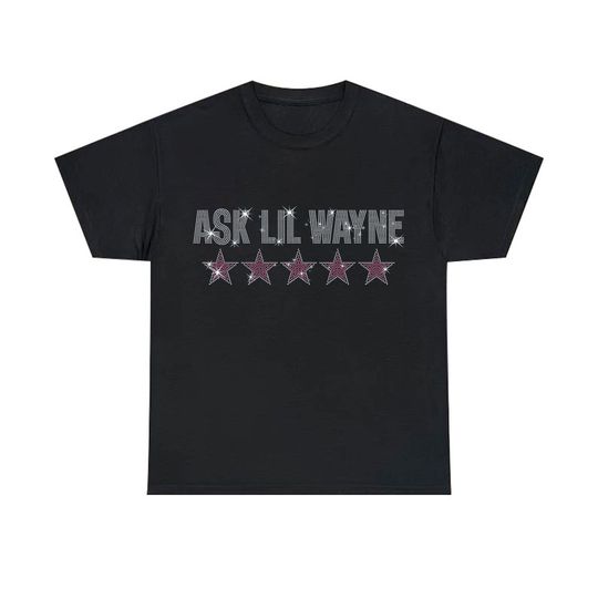 Discover Ask Lil Wayne 5 Star Shirt, Nicki Minaj Concert Shirt, Nicki Minaj Shirt