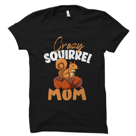 Discover Super Squirrel Mom T-Shirt