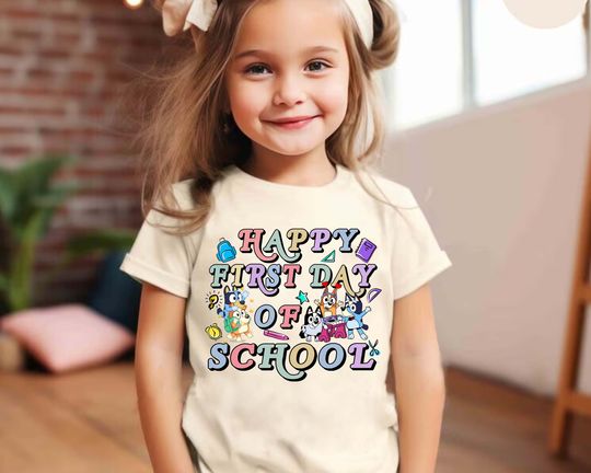 Discover BlueyDad Happy First Day Of School Shirt, Back To School baby Shirt