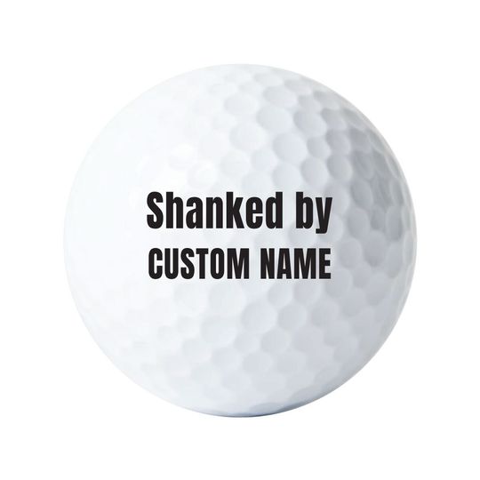 Discover Shanked By Custom Name Personalized with Custom Text Golf Balls