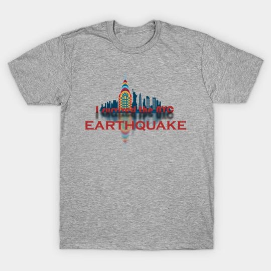 Discover I survived the NYC Earthquake April 5th, 2024 T-Shirt