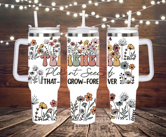 Discover 40oz stainless steel Teachers plant seeds that grow tumbler with handle and straw