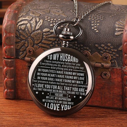 Discover To My Husband - I Love You For All That You Are Pocket Watch