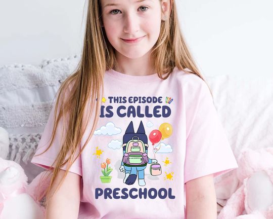 Discover BlueyDad This Episode Is Called Preschool Shirt, BlueyDad Family Matching Shirt, Cute Muffin Shirt
