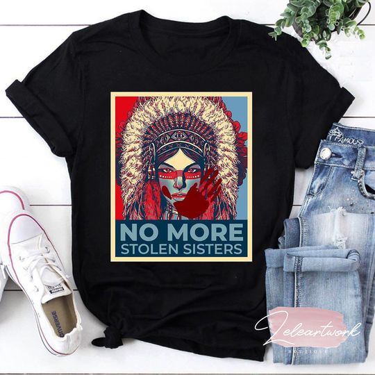 Discover No MS Sisters T-Shirt, Missing Murdered Indigenous