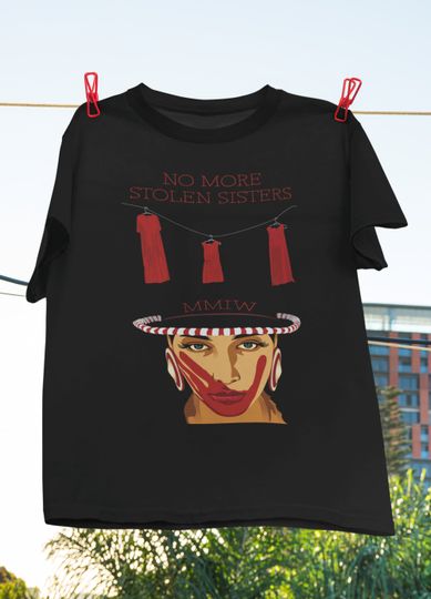 Discover MMIW, No MS Sisters, Unisex Protest T-Shirt