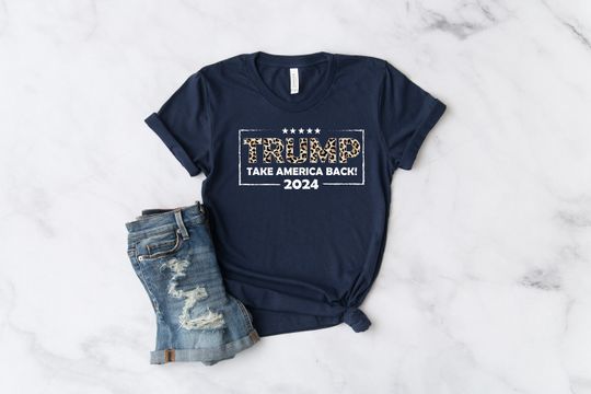 Discover Trump 2024 Shirt, Donald Trump 2024 Take America Back Leopard T-Shirt