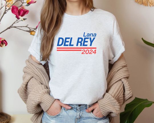 Discover Lana Del Rey for President Election 2024 Shirt, Vote Shirt, Fan Gift