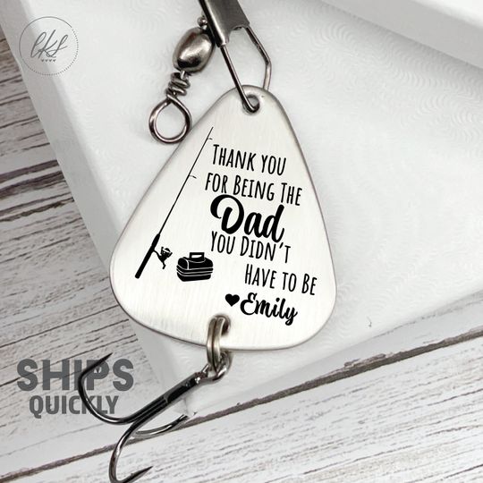 Discover Step Didn't Fishing Lure - Personalized Bonus Birthday Thank Being Dad You Didnt Have To Be