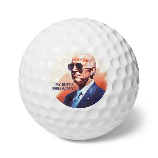 Discover My Butt's Been Wiped Golf Ball, Deep State Joe, Funny Golf Ball