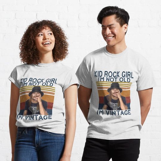 Discover Kid Rock Girl I'm Not Old I'm Vintage T-Shirt