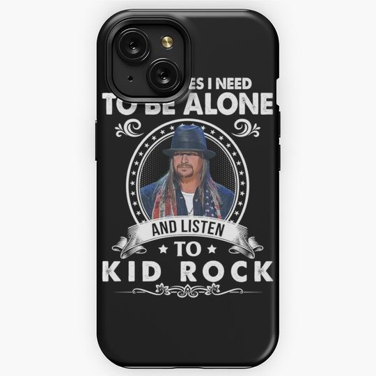 Discover Sometimes I Need To Be Alone And Listen To Kid Rock Classic iPhone Case
