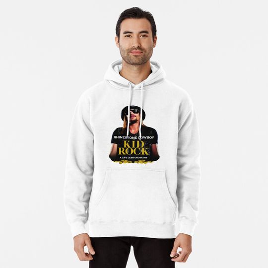 Discover Great Model Kid Rock Is The Best 99Ds Popular Music Rock  Awesome For Movie Fan Pullover Hoodie