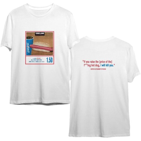 Discover 1.50 Costco Hot Dog & Soda Combo With Quote Shirt