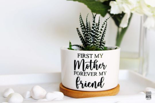 Discover First My Mother, Forever My Friend Planter