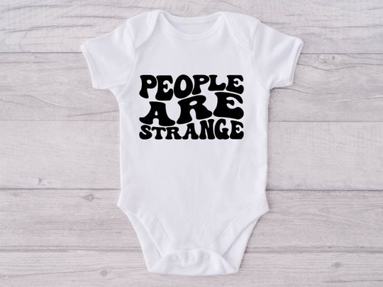 Discover People Are Strange Baby Bodysuit / Baby Onesie