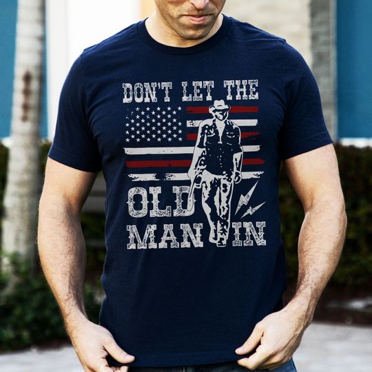 Discover Don't Let The Old Man In Shirt, Toby Keith Shirt, Country Music Shirt