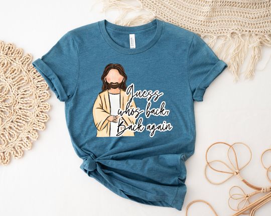 Discover Guess Who's Back Back Again Shirt, Religious Shirt, He Is Risen Shirt