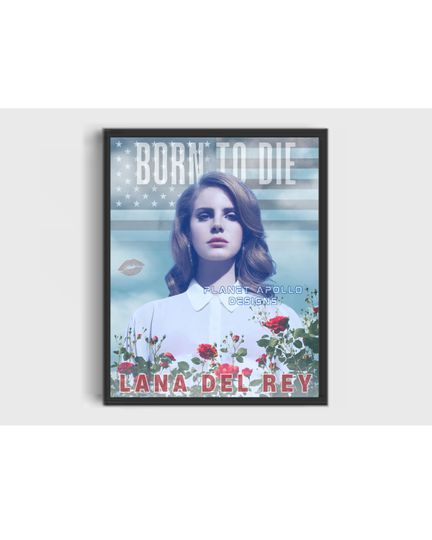 Discover Lana Del Rey Born to Die Poster