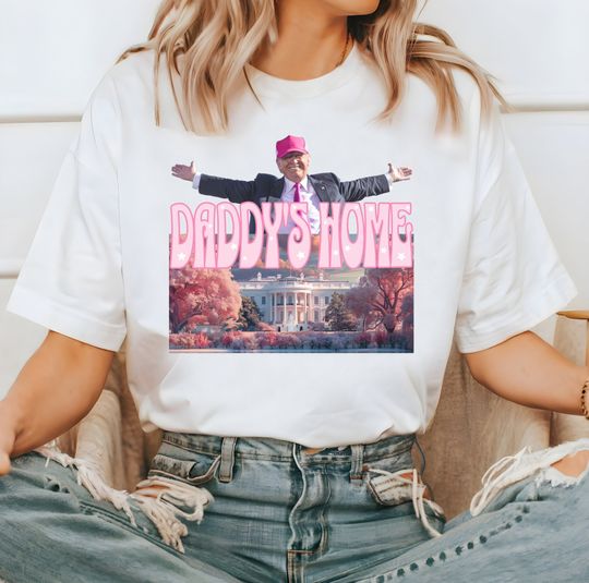 Discover Daddy's Home Shirt, Trump 2024 Shirt, Republican Gift, Trump Daddy's Home Shirt