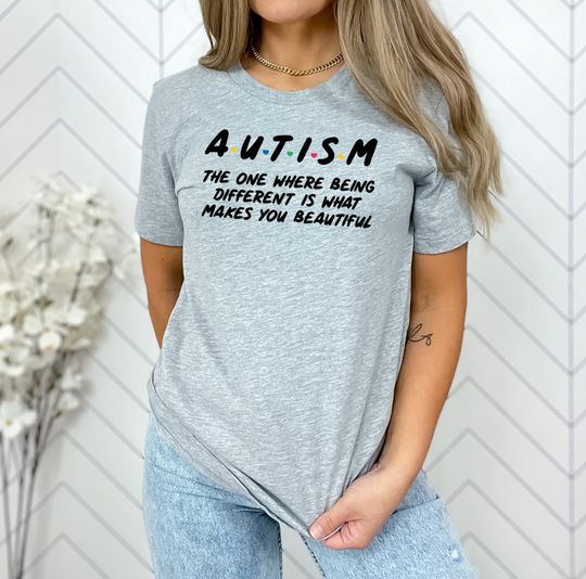 Discover Autism The One Where Being Different Is What Makes You Beautiful Shirt