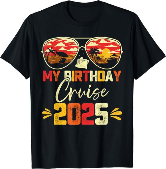 Discover My Birthday Cruise 2025 Party Cruise Birthday Vacation T-Shirt