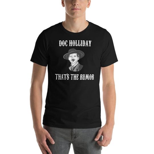 Discover Doc Holliday Thats The Rumor - Unisex T-Shirt