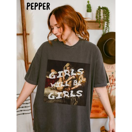 Discover Girls Will Be Girls Tee, Judith beheading Holofernes