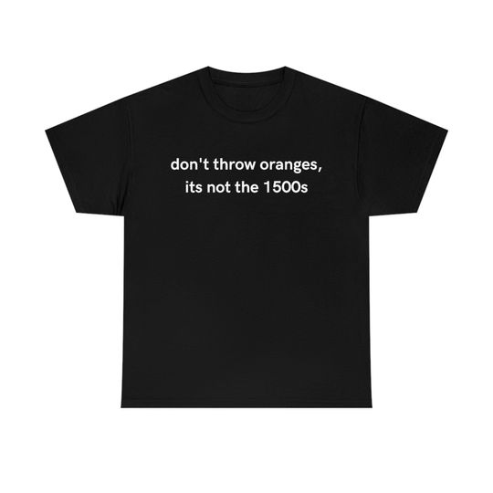 Discover Matty Healy Don't Throw Oranges T-Shirt