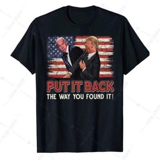 Discover Trump Slap Joe Biden T-Shirt, Put It Back The Way You Found It USA Flag 2024 Tee