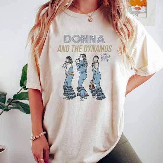 Discover Donna & the Dynamos One Night Only Shirt, Donna and the Dynamos Shirt