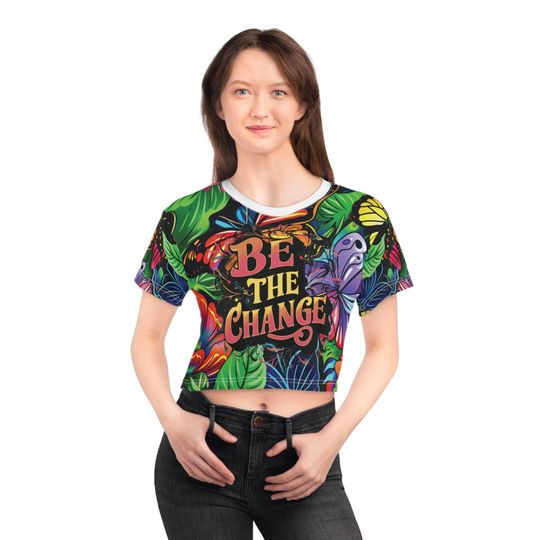 Discover Inspirational 'Be the Change' All Over Print Crop-Top T-Shirt