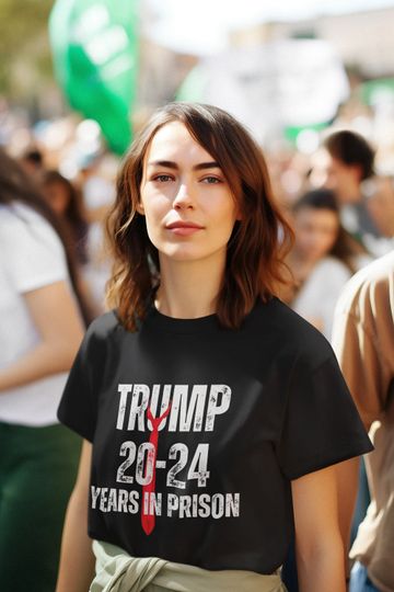Discover Trump 20-24 Years in Prison T-Shirt, Lock Him Up Tee