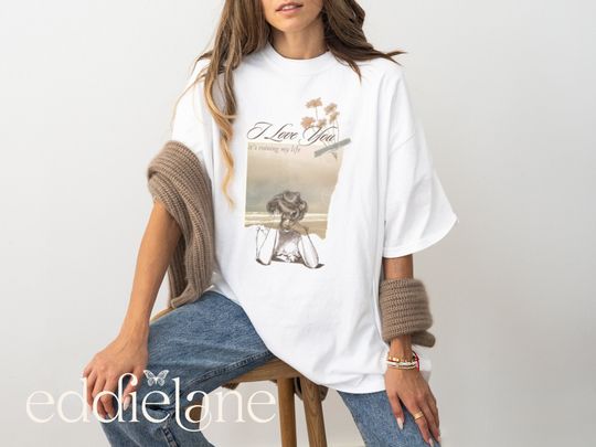 Discover I love You It's Ruining My LIfe TTPD Shirt, New Album Era Shirt