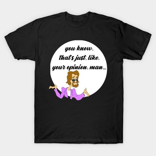 Discover Your Opinion Man funny mash up - Movie - T-Shirt